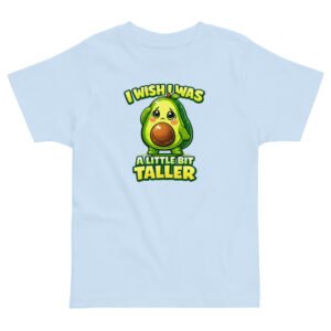 I Wish I Was A Little Taller Toddler jersey t-shirt