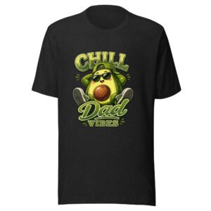 Chill Dad Vibes Unisex T-Shirt