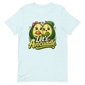Let's Avocuddle Unisex t-shirt