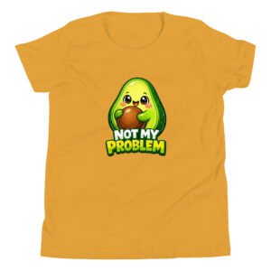 Not My Problem Youth Short Sleeve T-Shirt